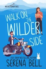 Serena Bell - Wilder Adventures 02 - Walk On The Wilder Side.webp