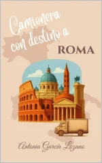 Antonia García Lozano - Europa In Love 03 - Camionera con destino a Roma.webp