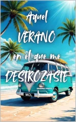 MCL - Amores y Errores 02 - Aquel verano en el que me destrozaste.webp