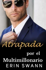 Erin Swann - Los Multimillonarios Benson 01 - Atrapada por el Multimillonario.webp