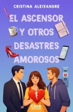 Cristina Aleixandre - El ascensor y otros desastres amorosos.webp